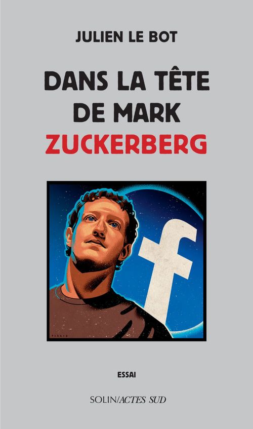 Couverture ebook de Dans la tête de Mark Zuckerberg, de Julien Le Bot