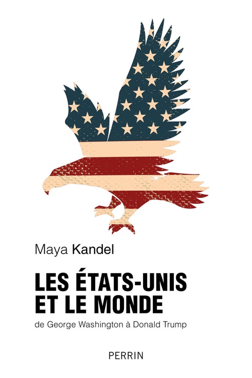 ebook cover of Les Etats-Unis et le monde, by Maya Kandel