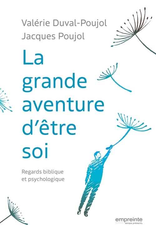 ebook cover of La grande aventure d'être soi, by Jacques Poujol, Valérie Duval-Poujol