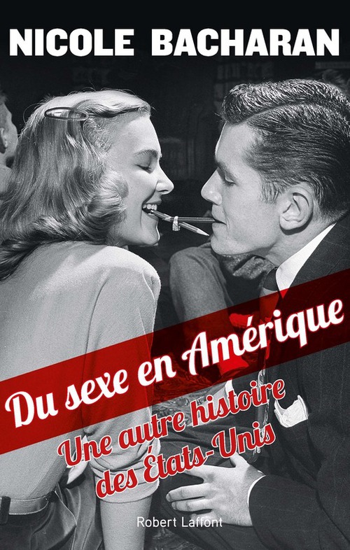 ebook cover of Du sexe en Amérique, by Nicole Bacharan