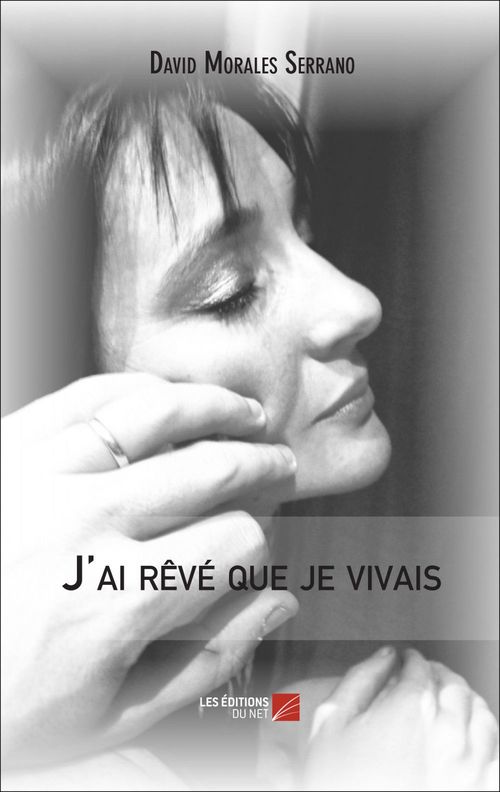 Couverture ebook de J'ai rêvé que je vivais, de David Morales serrano