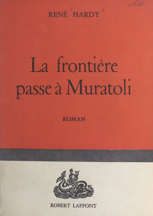 ebook cover of La frontière passe à Muratoli, by René Hardy