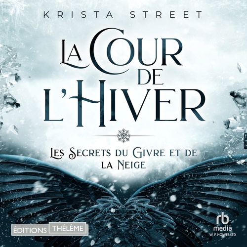 audiobook cover of La Cour de l´Hiver: Les Secrets du Givre et de la Neige, T1, by Krista Street