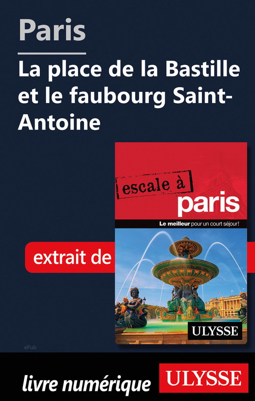Couverture ebook de Paris - La place de la Bastille et le faubourg Saint-Antoine, de Yan Rioux