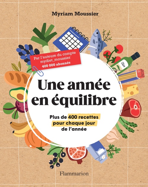 ebook cover of Une année en équilibre. Plus de 400 recettes pour chaque jour de l'année, by Myriam Moussier
