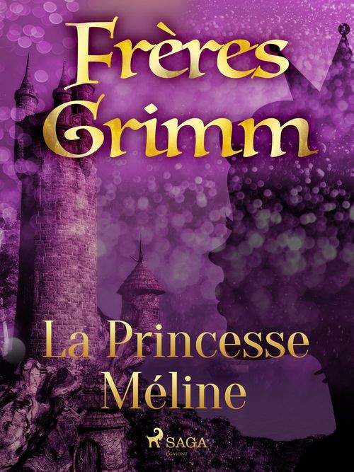 Couverture ebook de La Princesse Méline, de Frères Grimm