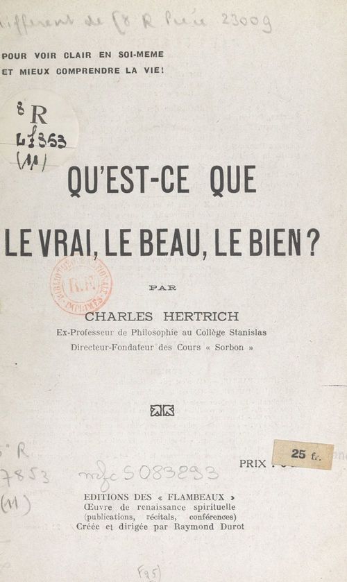 ebook cover of Qu'est-ce que le vrai, le beau, le bien ?, by Charles Hertrich