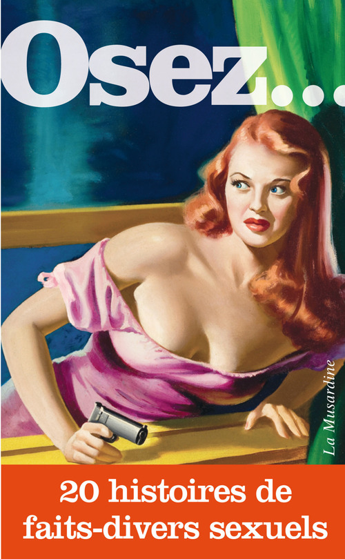 Couverture ebook de Osez 20 histoires de faits-divers sexuels, de Collectif