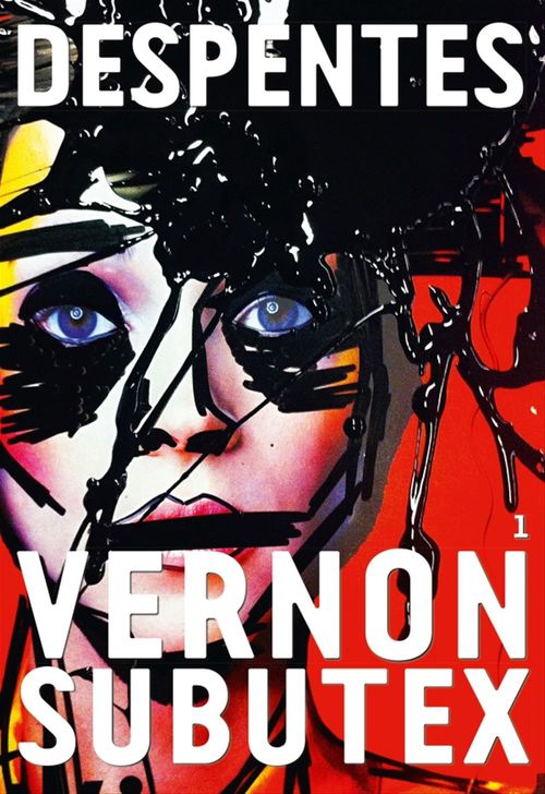 ebook cover of Vernon Subutex, 1, by Virginie Despentes