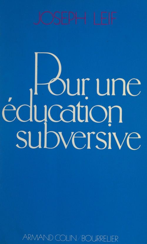 Couverture ebook de Pour une éducation subversive, de Joseph Leif