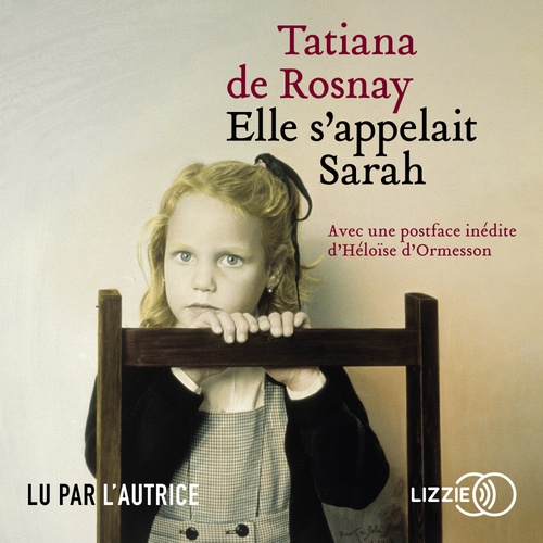 Couverture audiobook de Elle s'appelait Sarah, de Tatiana de Rosnay