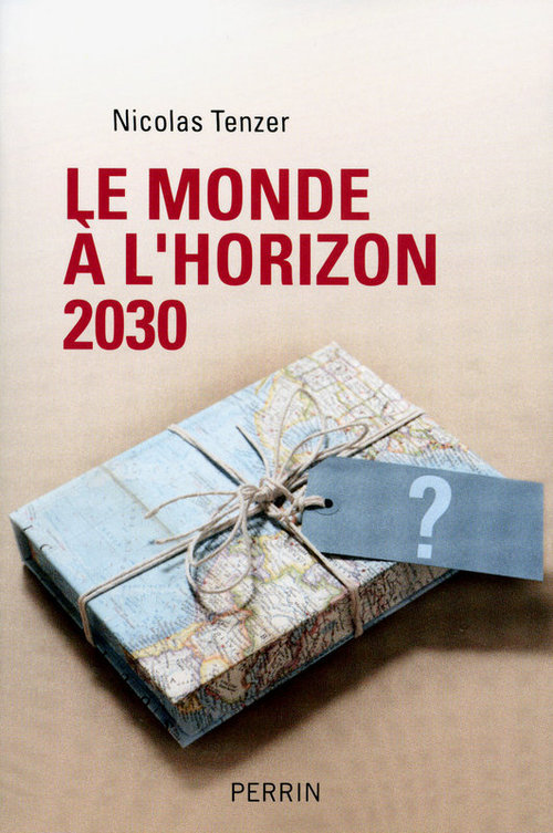 ebook cover of Le monde à l'horizon 2030, by Nicolas Tenzer