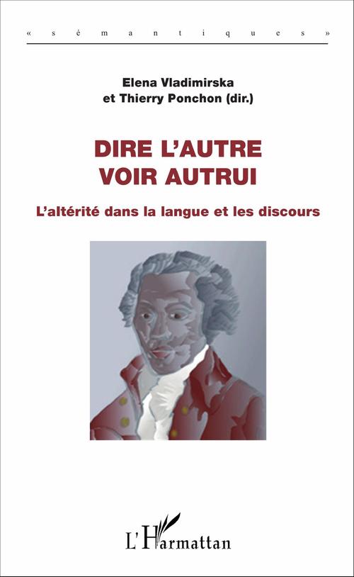 ebook cover of Dire l'autre, voir autrui, by Thierry Ponchon, Elena Vladimirska
