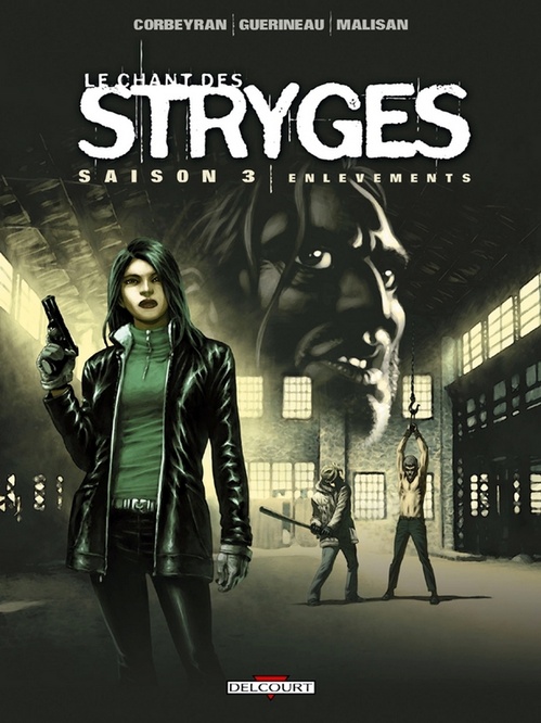 Couverture ebook de Le Chant des Stryges Saison 3 T14 - Enlèvements, de Eric Corbeyran, Richard Guérineau