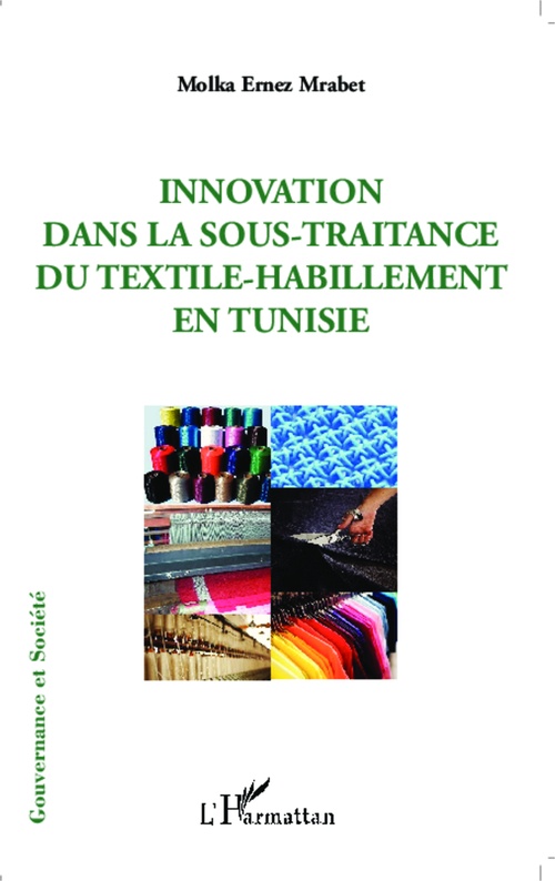 ebook cover of Innovation dans la sous-traitance du textile-habillement en Tunisie, by Molka ernez Mrabet