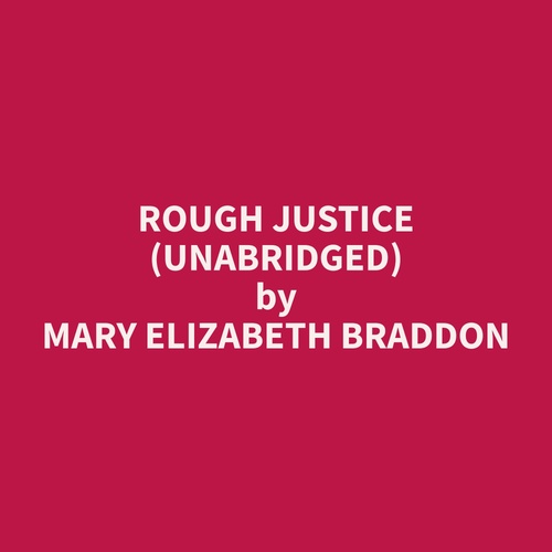 Couverture audiobook de Rough Justice (Unabridged), de Mary Elizabeth Braddon