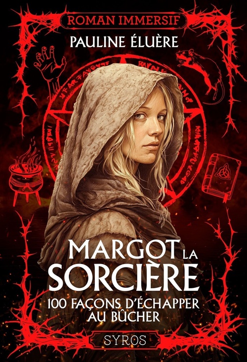 Couverture ebook de Margot la sorcière - 100 façons d'échapper au bûcher, de Pauline Eluère