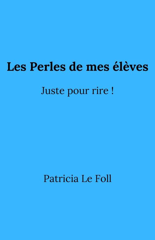 ebook cover of Les Perles de  mes élèves, by Patricia Le Foll