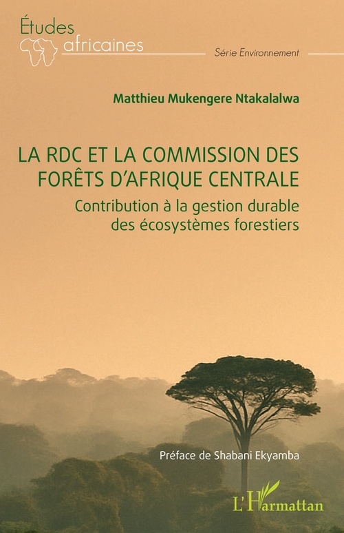 ebook cover of La RDC et la commission des forêts d´Afrique centrale, by Matthieu Mukengere Ntakalalalwa