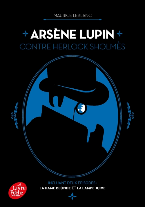 Couverture ebook de Arsène Lupin contre Herlock Sholmès : La Dame blonde suivi de La Lampe juive, de Maurice Leblanc