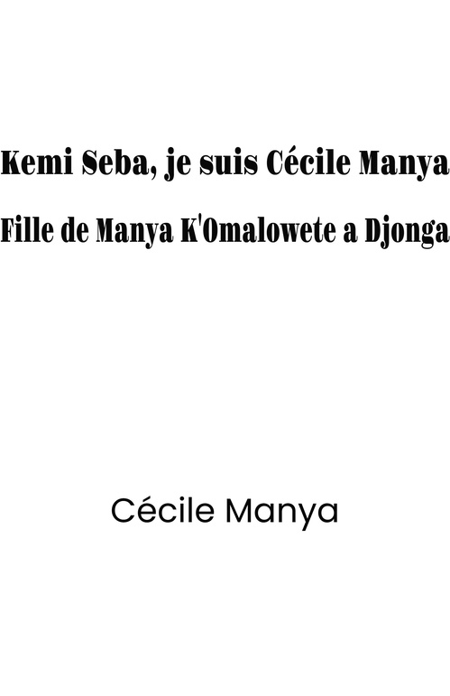 Couverture ebook de Kemi Seba, je suis Cécile Manya, de Cecile Manya