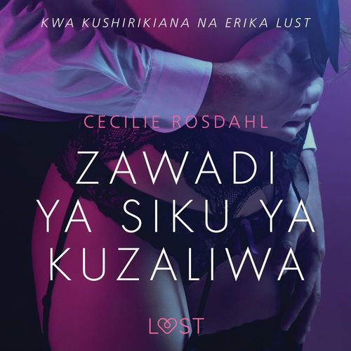 Couverture audiobook de Zawadi ya Siku ya Kuzaliwa - Hadithi Fupi ya Mapenzi, de Cecilie Rosdahl