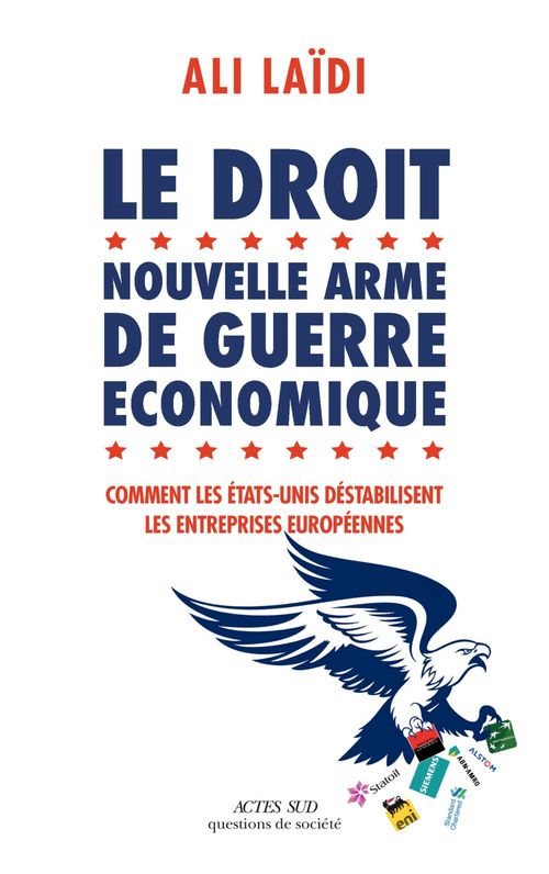 Couverture ebook de Le Droit, nouvelle arme de guerre économique, de Ali Laïdi