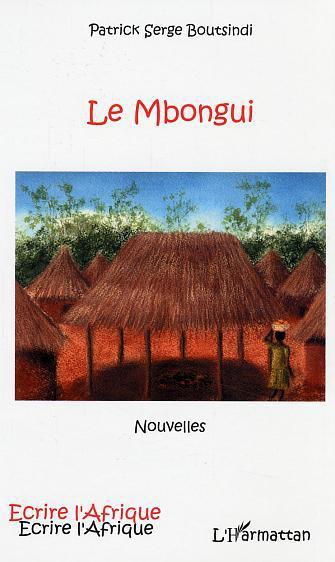 Couverture ebook de Le Mbongui, de Patrick-Serge Boutsindi