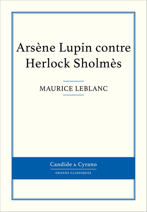 ebook cover of Arsène Lupin contre Herlock Sholmès, by Maurice Leblanc