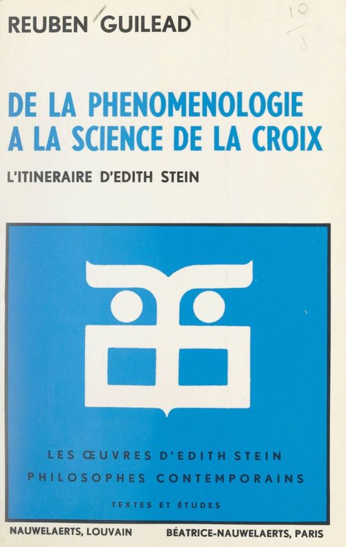 Couverture ebook de Les oeuvres d'Édith Stein (3). De la phénoménologie à la science de la croix : l'itinéraire d'Édith Stein, de Reuben Guilead