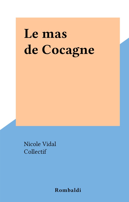 Couverture ebook de Le mas de Cocagne, de Nicole Vidal