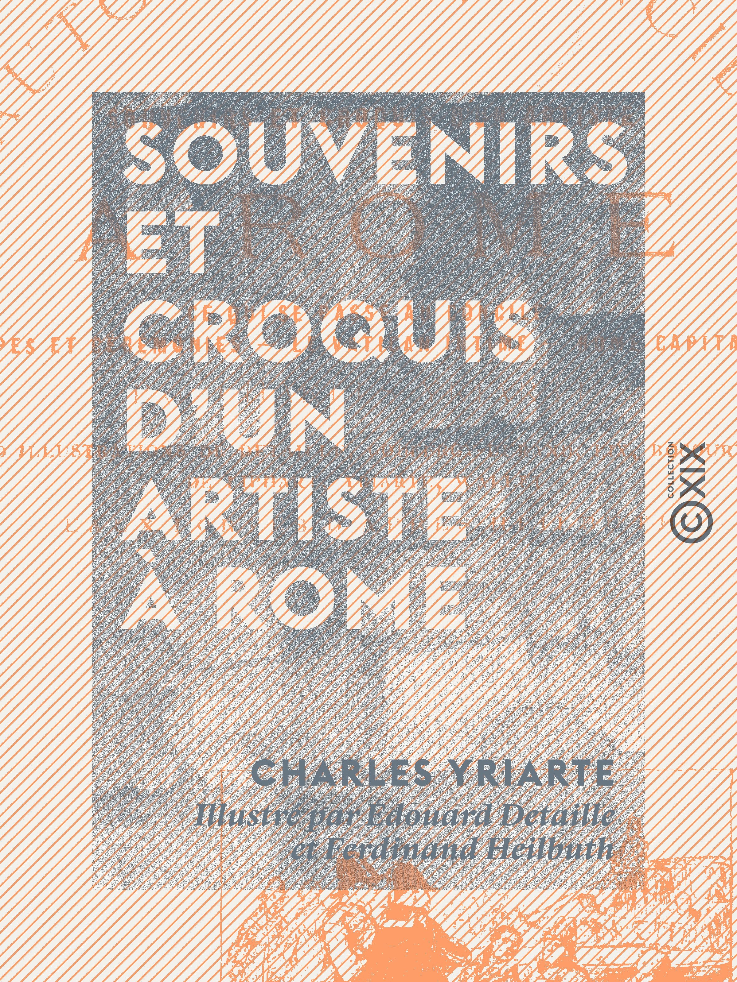 Couverture ebook de Souvenirs et Croquis d'un artiste à Rome, de Charles Yriarte