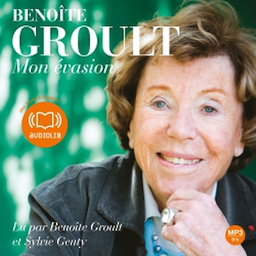 Couverture audiobook de Mon évasion, de Benoîte Groult