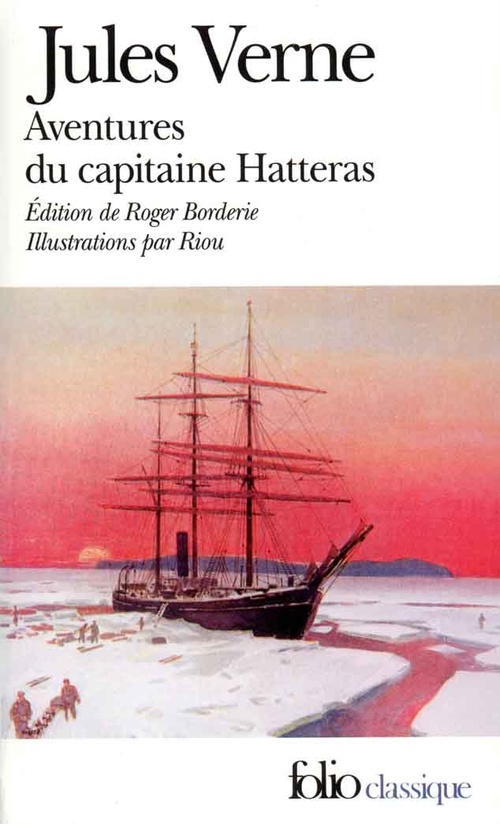 Couverture ebook de Voyages et aventures du capitaine Hatteras (édition enrichie), de Jules Verne