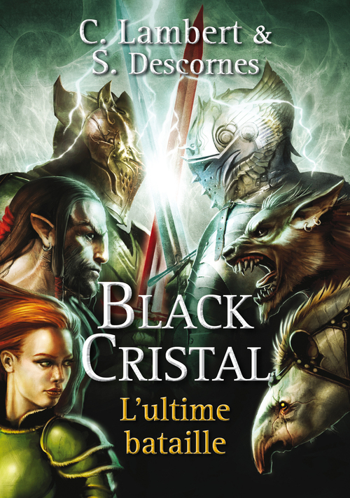 Couverture ebook de Black Cristal - tome 3 L'ultime bataille, de Descornes/Lambert