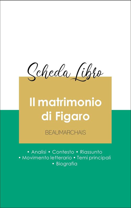 Couverture ebook de Scheda libro Il matrimonio di Figaro (analisi letteraria di riferimento e riassunto completo), de Beaumarchais
