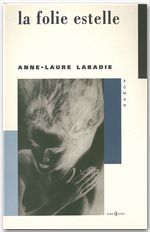 Couverture ebook de La Folie Estelle, de Anne-laure Labadie