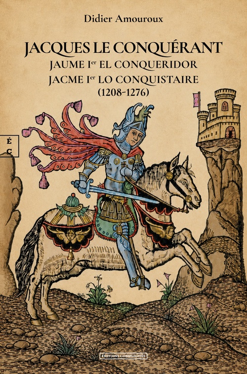 ebook cover of Jacques Le Conquérant (1208-1276), by Didier Amouroux