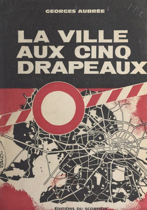 Couverture ebook de La ville aux cinq drapeaux, de Georges Aubree