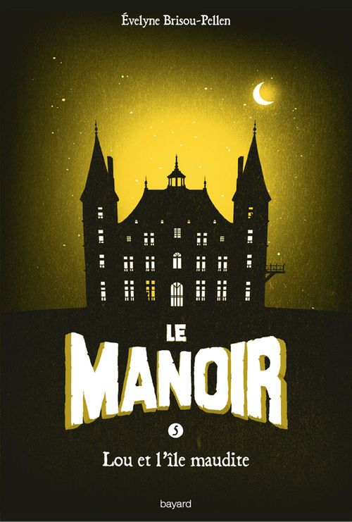ebook cover of Le manoir saison 1, Tome 05, by Évelyne BRISOU-PELLEN