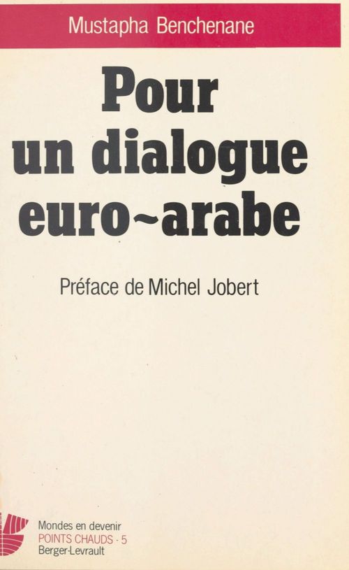 ebook cover of Pour un dialogue euro-arabe, by Mustapha Benchenane