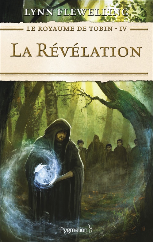 Couverture ebook de Le Royaume de Tobin (Tome 4) - La Révélation, de Lynn Flewelling