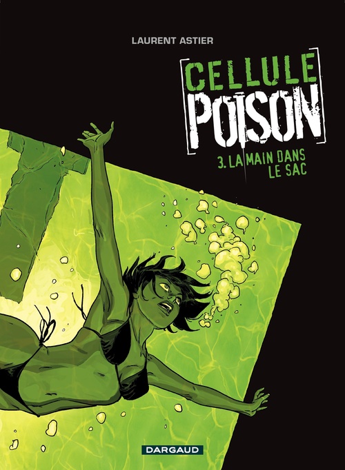 Couverture ebook de Cellule Poison - Tome 3 - La main dans le sac, de Laurent Astier