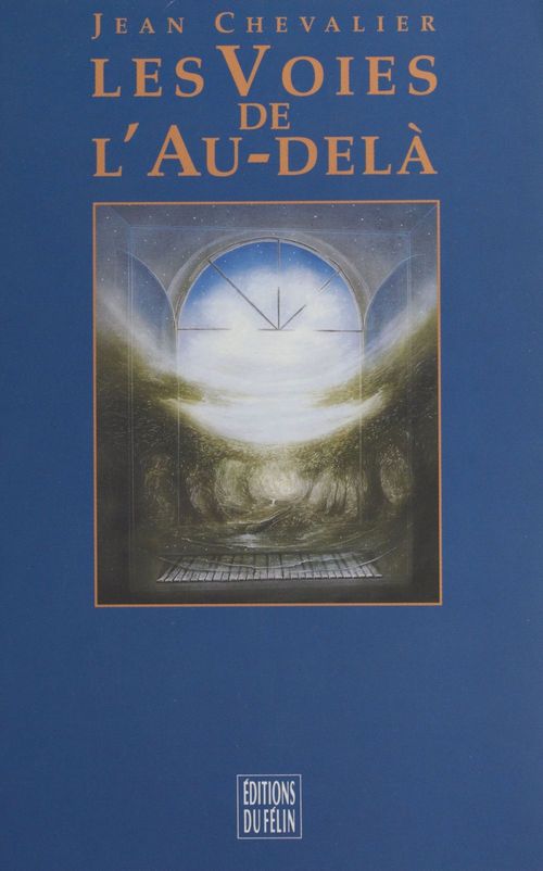 Couverture ebook de Les voies de l'au-delà, de Jean Chevalier