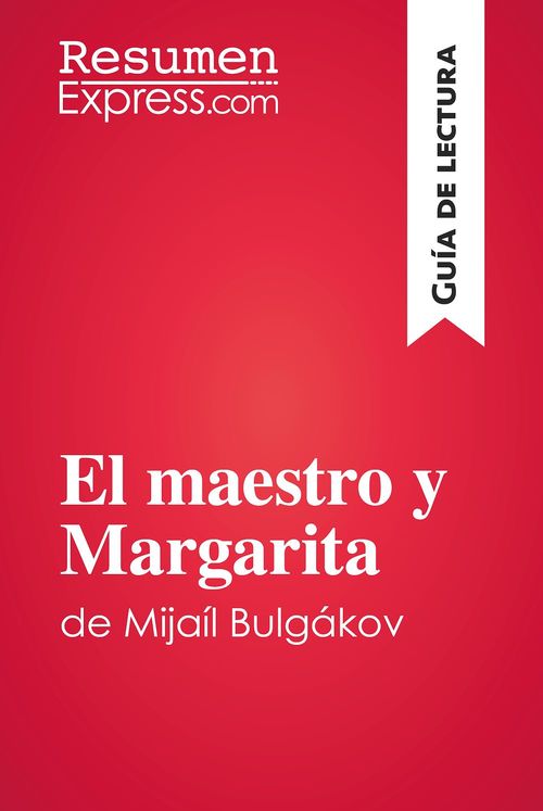 ebook cover of El maestro y Margarita de Mijaíl Bulgákov (Guía de lectura), by Resumenexpress