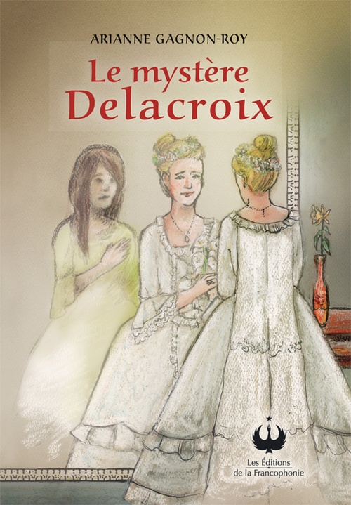 Couverture ebook de Le mystère Delacroix, de Arianne Gagnon-Roy