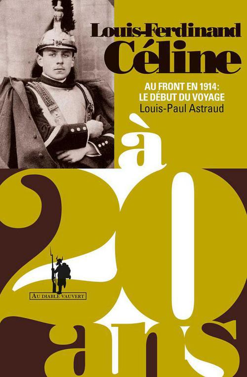 ebook cover of Louis-Ferdinand Celine a 20 ans, by Louis-paul Astraud