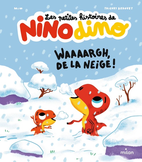 ebook cover of Les petites histoires de Nino Dino - Waaaargh, de la neige !, by Mim