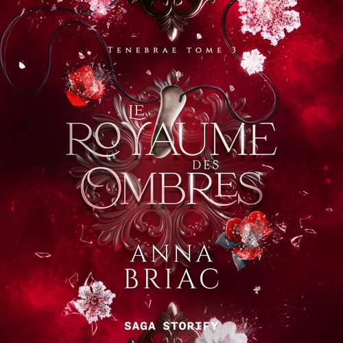 audiobook cover of Tenebräe tome 3: Le Royaume des ombres, by Anna Briac