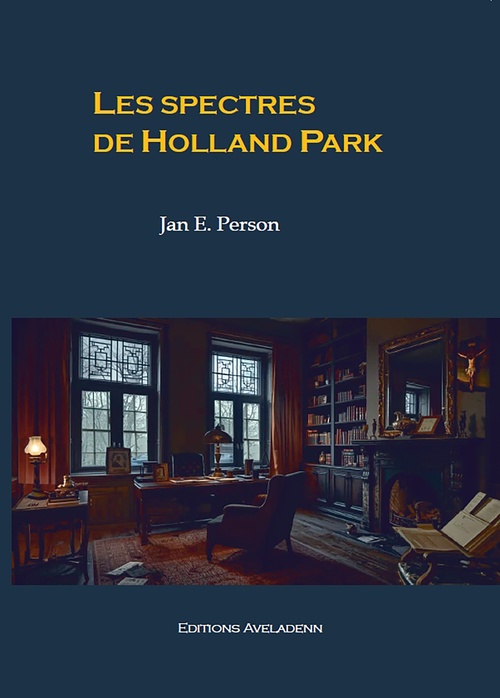Couverture ebook de Les spectres de Holland Park, de Jan Emmanuel Person